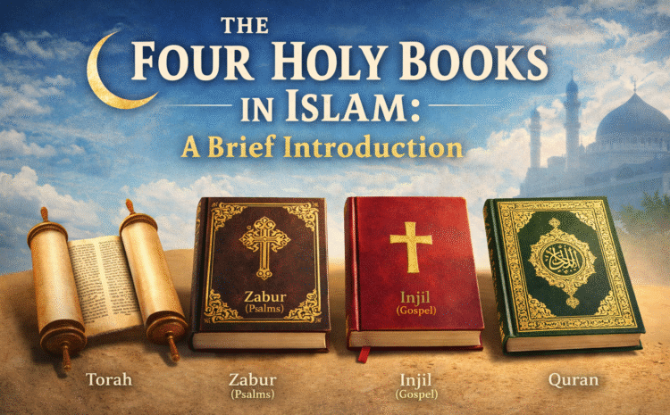  Understanding the Four Holy Books in Islam: A Complete Guide