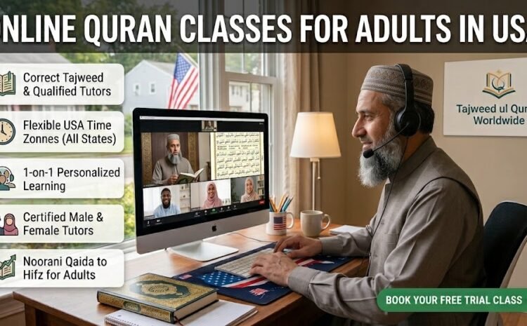 Online Quran Classes for Adults in USA: Your Flexible Path to Spiritual Growth