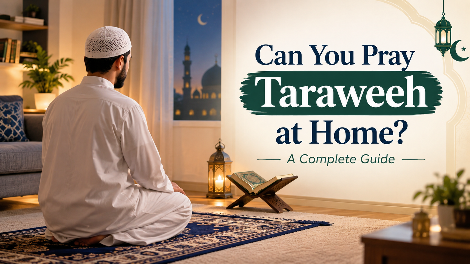 Can You Pray Taraweeh at Home