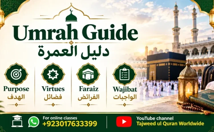  Umrah Guide (دليل العمرة ): Purpose, Virtues, Faraiz & Wajibat