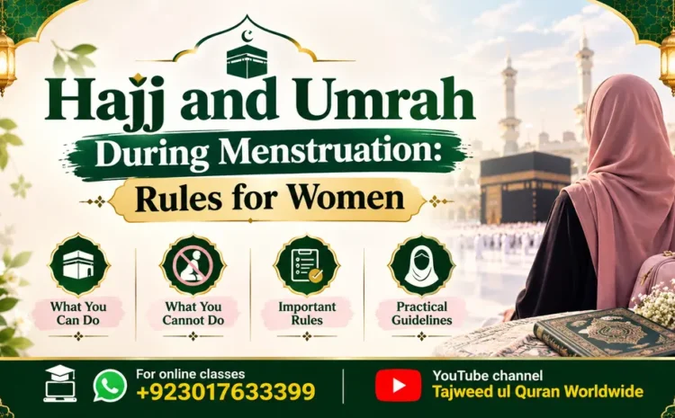  Hajj and Umrah During Menstruation: Rules for Women